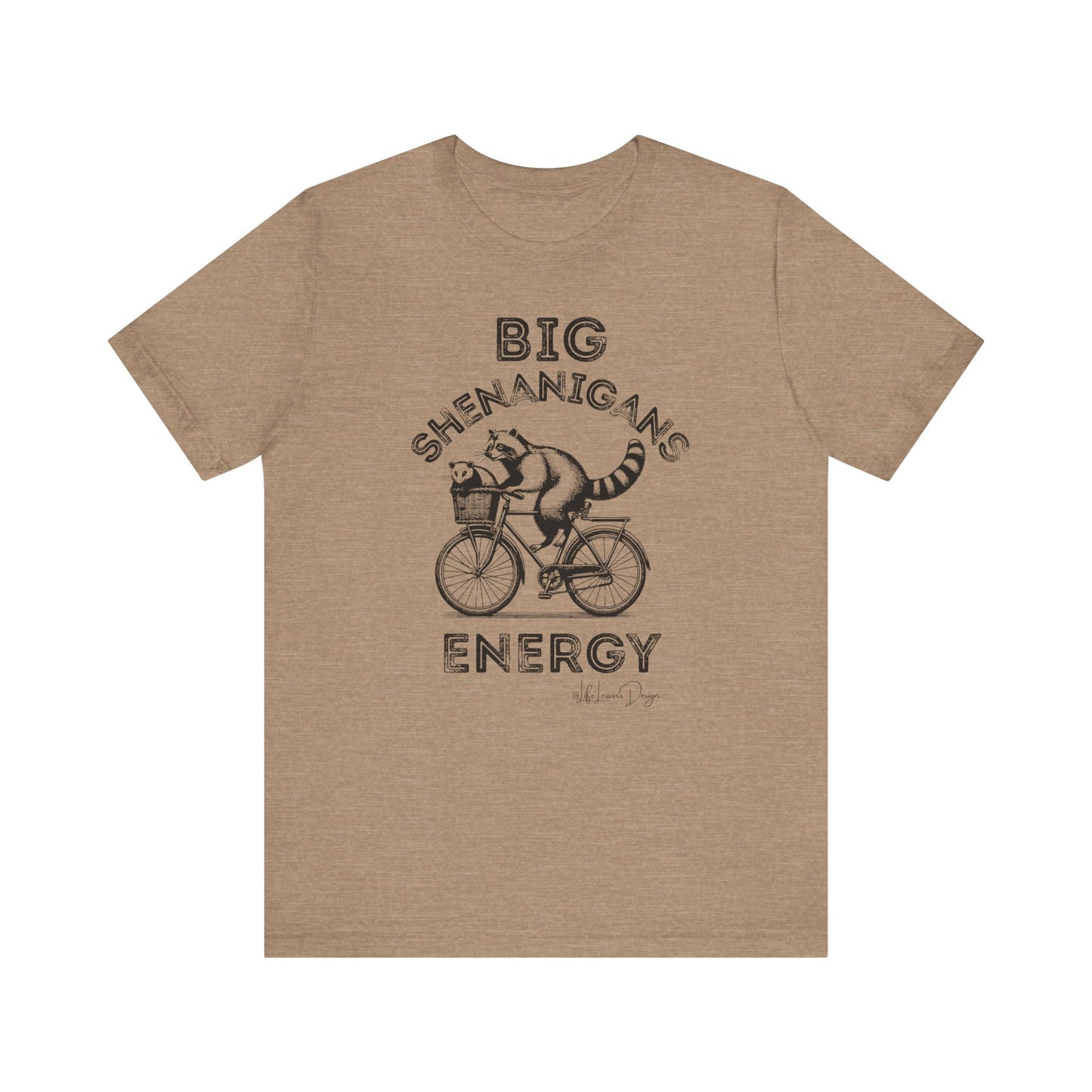 Big Shenanigans Energy Unisex Tee - Fun Graphic T-Shirt for Animal Lovers