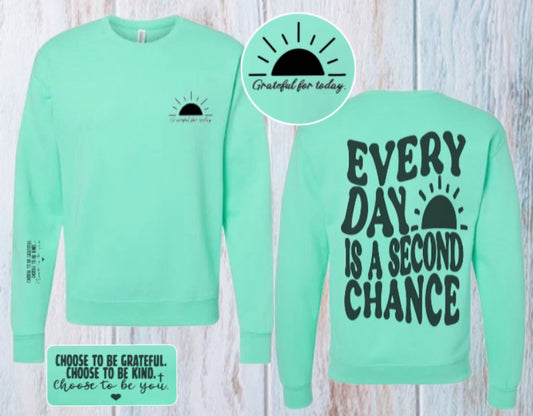 “Everyday is a second chance”