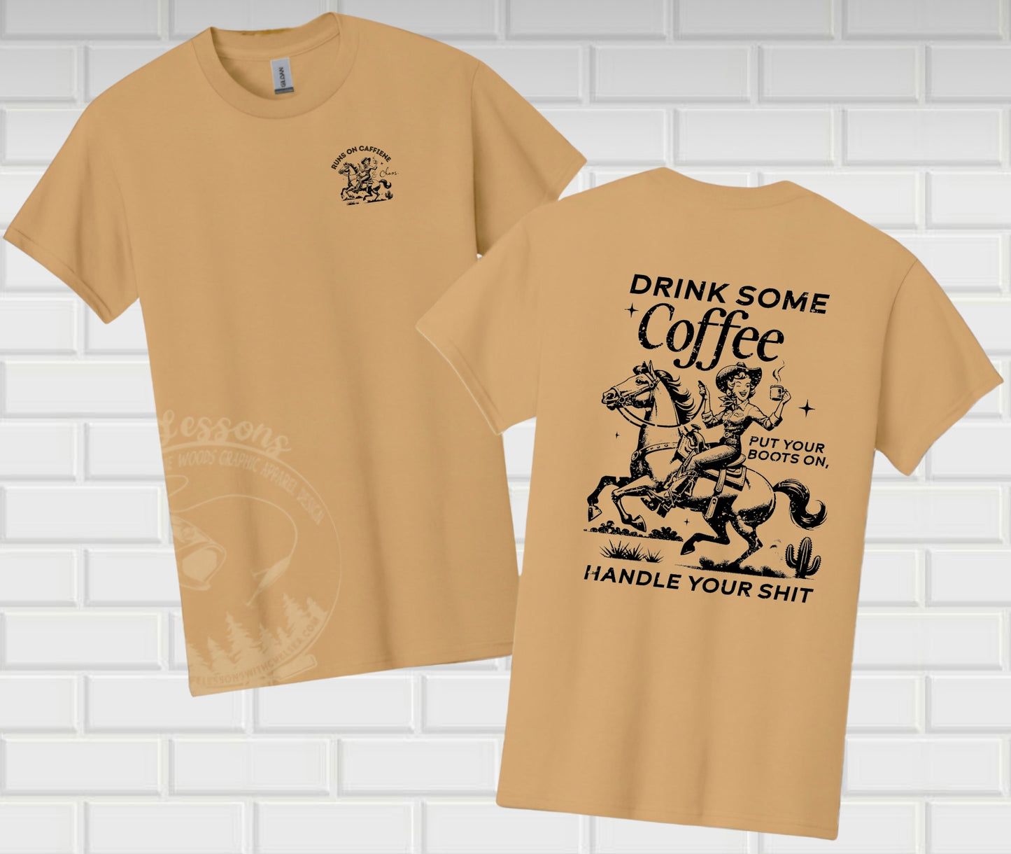 Drink some coffee & handle your cowgirl shit tee
