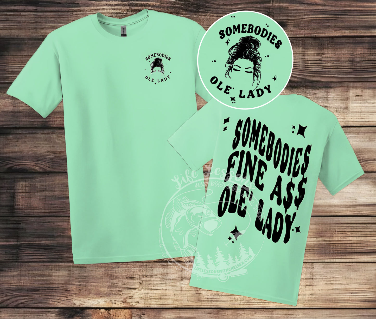 “Somebodies Fine A$$ Ole’ Lady” Tee