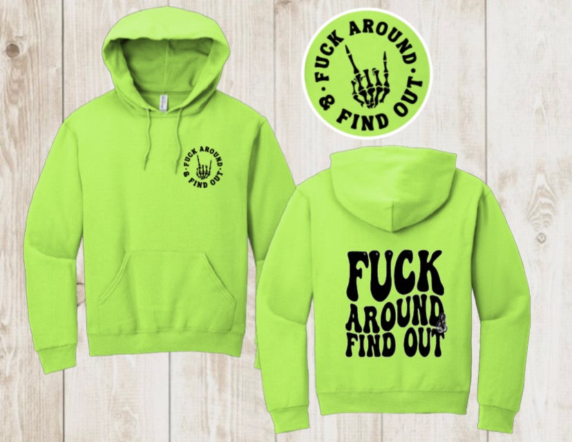 “F*ck around & find out” hoodie