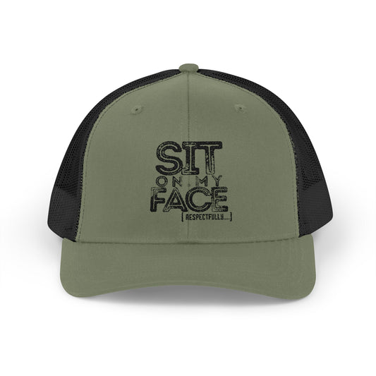 "Sit On My Face, Respectfully" - Embroidered Snapback Trucker Cap