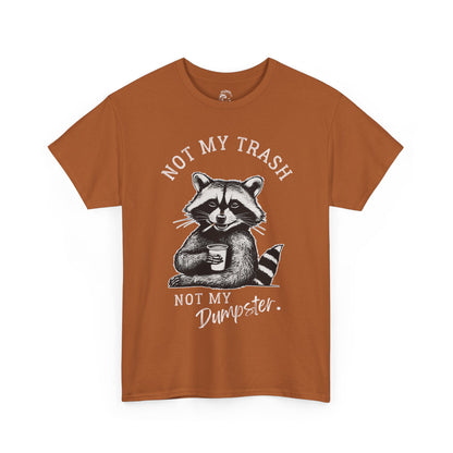 Funny Raccoon T-Shirt – "Not My Trash, Not My Dumpster" Unisex Tee
