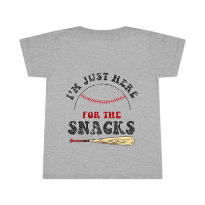 Baseball Toddler T-Shirt - 'I'm Just Here for the Snacks'