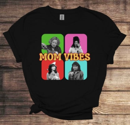 Classic TV show Mom “Mom Vibe” TShirt