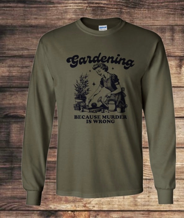 “Gardening, because murder is wrong.”