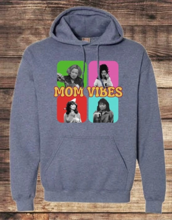 Classic TV show Mom “Mom Vibe”HOODIE