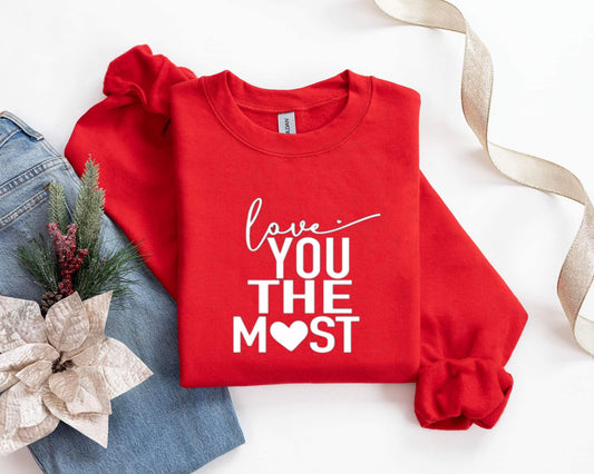 "love you the most" Crewneck from MOMMY&ME collection