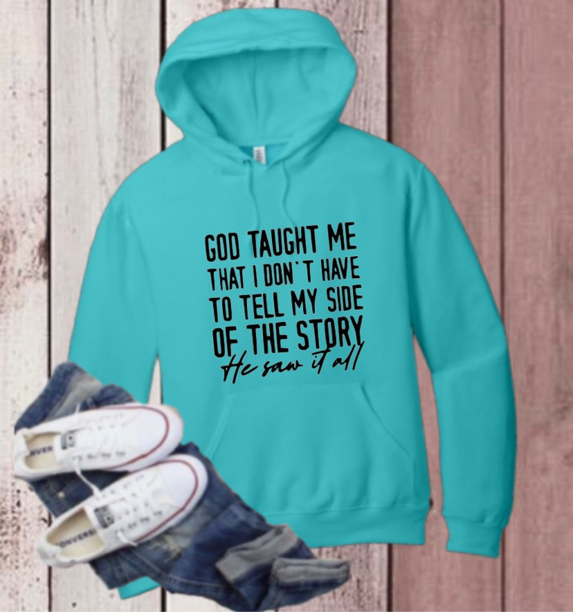 “God saw it all” HOODIE