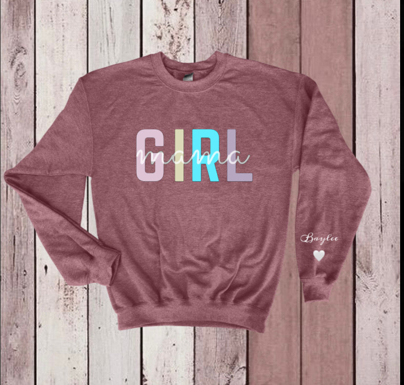 “GIRL MAMA “ Custom Sweatshirt