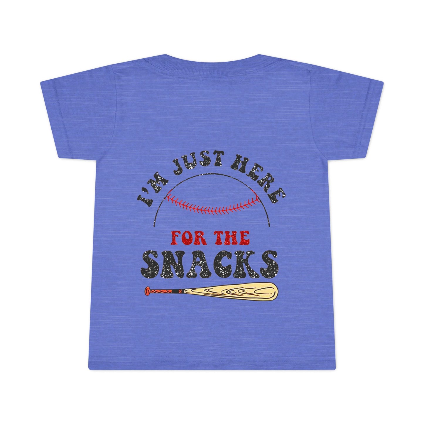 Baseball Toddler T-Shirt - 'I'm Just Here for the Snacks'