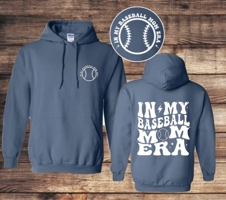 “In my baseball mom era” HOODIE