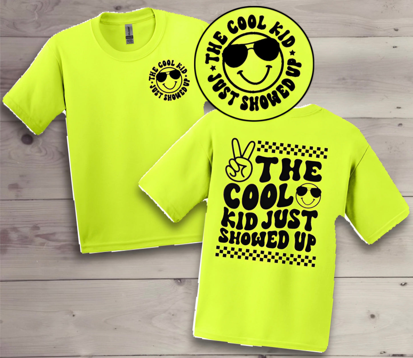 “The cool kid just showed up” Tee