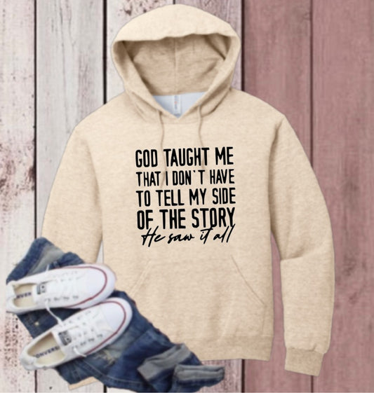 “God saw it all” HOODIE