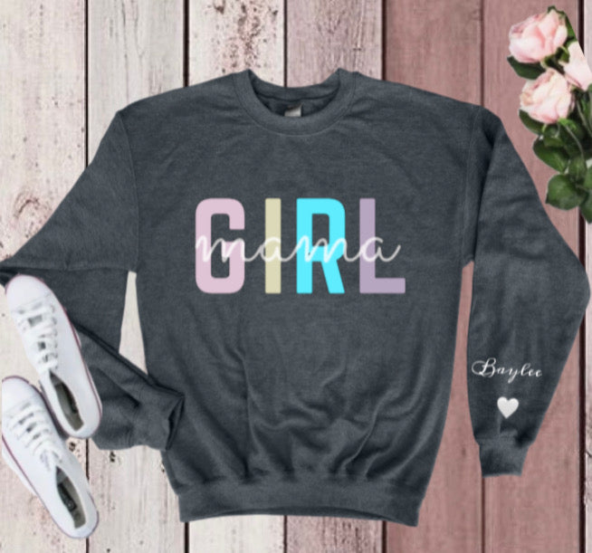 “GIRL MAMA “ Custom Sweatshirt