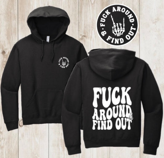 “F*ck around & find out” hoodie