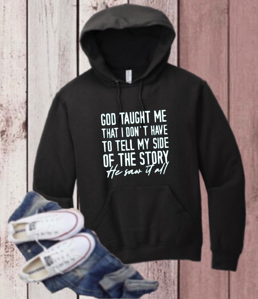 “God saw it all” HOODIE