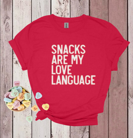 “Snacks are my love language” TEE