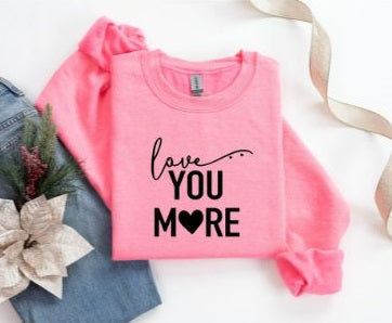 "Love You More" Crewneck From Mommy&Me Collection